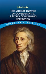 The second treatise of government ;: and, A letter concerning toleration cover image