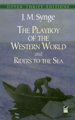 Cover image for The Playboy of the Western World and Riders to the Sea