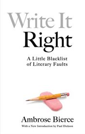 Write it right: a little blacklist of literary faults cover image