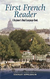 First French reader: a beginner's dual-language book cover image