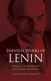 Essential works of Lenin: "What is to be done?" and other writings cover image
