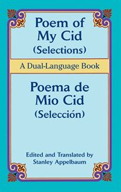 Poem of my Cid: selections = Poema de mío Cid : selección cover image