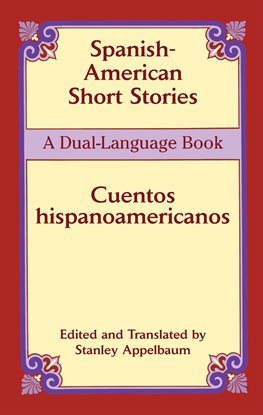 Cover image for Spanish-American Short Stories / Cuentos hispanoamericanos
