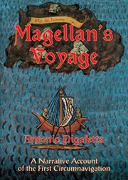 Magellan's voyage: a narrative account of the first circumnavigation cover image