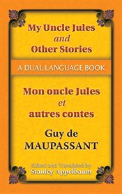 My uncle Jules and other stories =: Mon oncle Jules et autres contes : a dual language book cover image