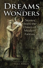 Dreams and Wonders: Stories from the Dawn of Modern Fantasy cover image