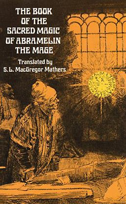Cover image for The Book of the Sacred Magic of Abramelin the Mage