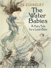 The water babies: a fairy tale for a land-baby cover image