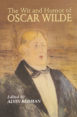 Cover image for The Wit and Humor of Oscar Wilde