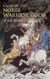 Tales of the Norse warrior gods: the heroes of Asgard cover image