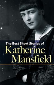 Best Short Stories of Katherine Mansfield cover image