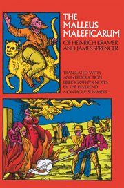 The Malleus maleficarum of Heinrich Kramer and James Sprenger cover image