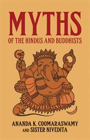 Myths of the Hindus and Buddhists cover image