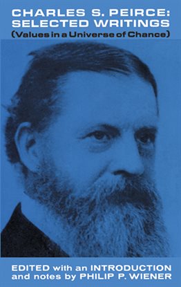 Cover image for Charles S. Peirce, Selected Writings