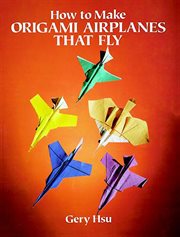 How to make origami airplanes that fly cover image