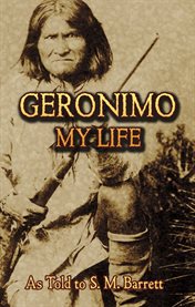 Geronimo, my life cover image