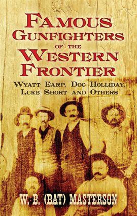 Cover image for Famous Gunfighters of the Western Frontier