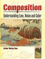 Composition: understanding line, notan and color cover image