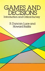 Games and decisions: introduction and critical survey cover image