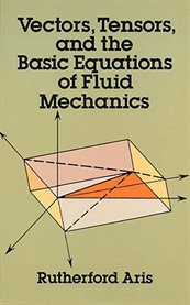 Vectors, tensors and the basic equations of fluid mechanics cover image