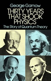 Thirty years that shook physics: the story of quantum theory cover image