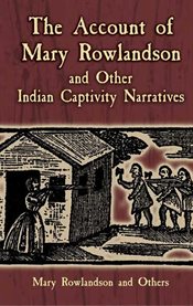 Account of Mary Rowlandson and Other Indian Captivity Narratives cover image