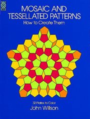 Mosaic and Tessellated Patterns: How to Create Them, with 32 Plates to Color cover image
