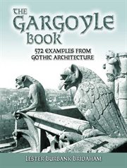 Gargoyle Book: 572 Examples from Gothic Architecture cover image