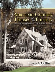 American country houses of the thirties: with photographs and floor plans cover image
