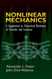 Nonlinear Mechanics: A Supplement to Theoretical Mechanics of Particles and Continua cover image