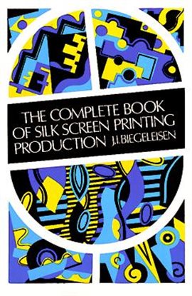 Cover image for The Complete Book of Silk Screen Printing Production