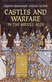 Castles and warfare in the Middle Ages cover image