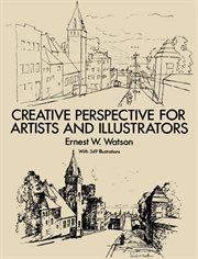 Creative perspective for artists and illustrators cover image