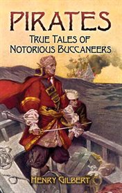 Pirates: True Tales of Notorious Buccaneers cover image