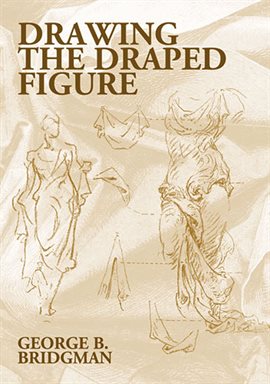 Cover image for Drawing the Draped Figure