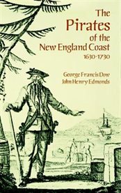 Pirates of the New England Coast 1630-1730 cover image