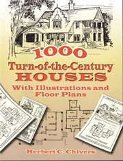 1000 turn-of-the-century houses: with illustrations and floor plans cover image