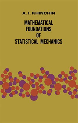 Cover image for Mathematical Foundations of Statistical Mechanics