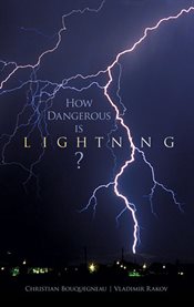 How Dangerous Is Lightning? cover image