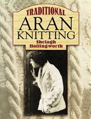 Traditional Aran knitting cover image