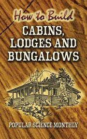 How to build cabins, lodges and bungalows cover image