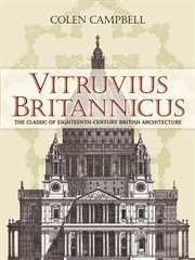 Vitruvius Britannicus: The Classic of Eighteenth-Century British Architecture cover image