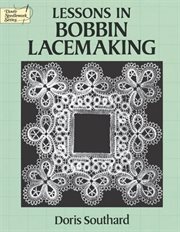 Lessons in bobbin lacemaking cover image