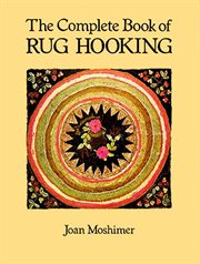 Complete Book of Rug Hooking cover image