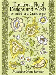 Traditional floral designs and motifs for artists and craftspeople cover image