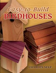 Easy-to-Build Birdhouses cover image