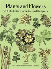 Plants and Flowers: 1761 Illustrations for Artists and Designers cover image