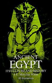 Ancient Egypt: Its Culture and History cover image