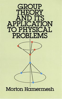 Cover image for Group Theory and Its Application to Physical Problems