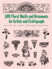1001 floral motifs and ornaments for artists and craftspeople cover image